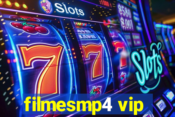 filmesmp4 vip